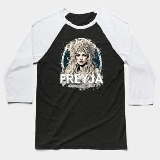 Freyja: Goddess of Love Baseball T-Shirt